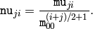 \texttt{nu} _{ji}= \frac{\texttt{mu}_{ji}}{\texttt{m}_{00}^{(i+j)/2+1}} .