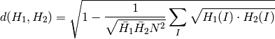d(H_1,H_2) =  \sqrt{1 - \frac{1}{\sqrt{\bar{H_1} \bar{H_2} N^2}} \sum_I \sqrt{H_1(I) \cdot H_2(I)}}
